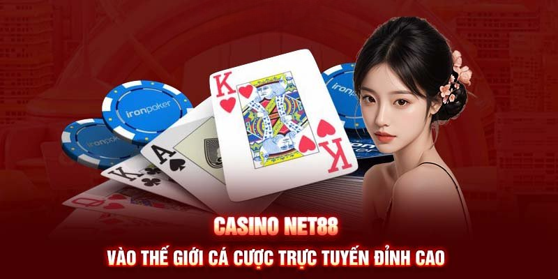 Casino Net88 – Khám Phá Các Trải Nghiệm Đặc Sắc và Lợi Ích